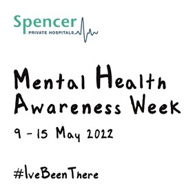 Spencer Private Hospitals are celebrating Mental Health Awareness Week